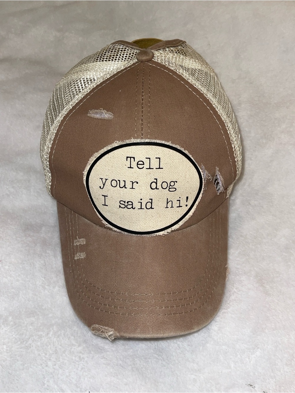 Vintage Distressed "Tell Your Dog I Said Hi" Trucker Cap Hat | Brown/Tan